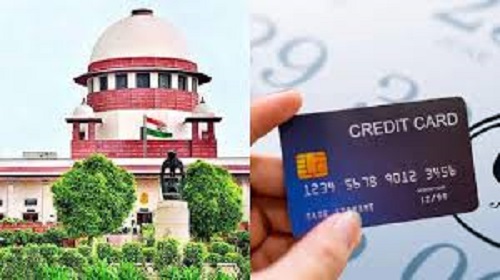 Important decision of Supreme Court: Banks allowed to charge higher interest rate on credit card default